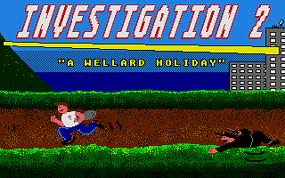 Investigation II - A Wellard Holiday